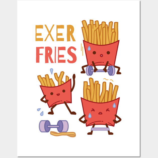 Fries Exer  Fries   P R t shirt Wall Art by LindenDesigns